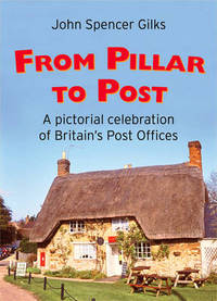 Book Cover for From Pillar to Post by John Spencer Gilks, Mike Esau