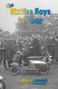 Book Cover for The Sixties Boys on Tour by Alan Hammond