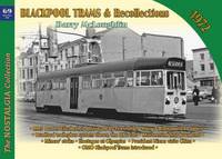 Book Cover for Blackpool Trams and Recollections 1972 by Barry McLoughlin