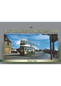Book Cover for The Tramways of Aberdeen 1956 by Henry Conn