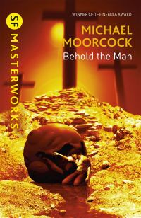 Book Cover for Behold the Man by Michael Moorcock
