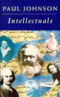Book Cover for Intellectuals by Paul Johnson