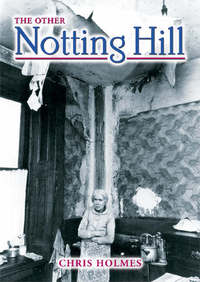 Book Cover for The Other Notting Hill by Chris Holmes