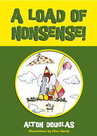 Book Cover for A Load of Nonsense by Alton Douglas