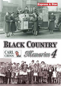 Book Cover for Black Country Memories 4 by Carl Chinn