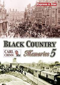 Book Cover for Black Country Memories. 5 by Carl Chinn