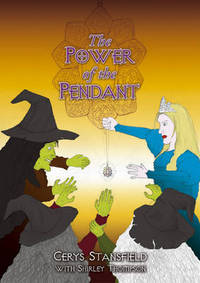 Book Cover for The Power of the Pendant by Cerys Stansfield, Shirley Thompson, Micheál Doyle