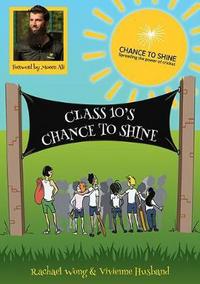 Book Cover for Class 10'S Chance to Shine by Rachael Wong