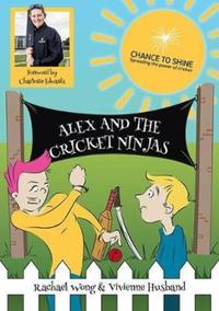 Book Cover for Alex and the Cricket Ninjas by Rachael Wong