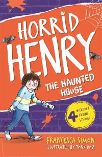 Book Cover for Horrid Henry's Haunted House by Francesca Simon, Tony Ross