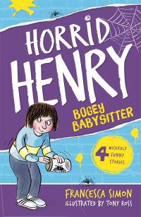 Book Cover for Horrid Henry and the Bogey Babysitter by Francesca Simon, Tony Ross
