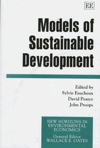 Book Cover for Models of Sustainable Development by Sylvie Faucheux, David W Pearce, John L R Proops