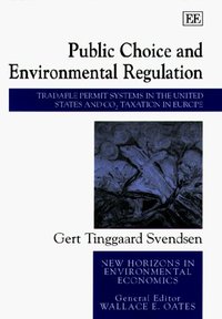 Book Cover for Public Choice and Environmental Regulation by Gert Tinggaard Svendsen