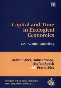 Book Cover for Capital and Time in Ecological Economics by Malte Faber, John L R Proops, Stefan Speck