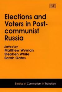 Book Cover for Elections and Voters in Post-Communist Russia by Matthew Wyman, Stephen White, Sarah Oates