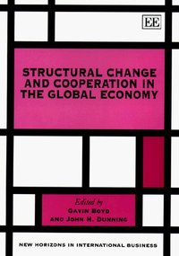 Book Cover for Structural Change and Cooperation in the Global Economy by Gavin Boyd, John H Dunning