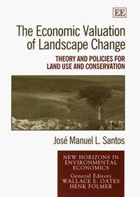 Book Cover for The Economic Valuation of Landscape Change by José Manuel L Santos