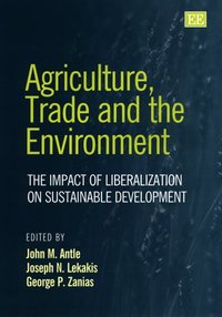 Book Cover for Agriculture, Trade and the Environment by John M Antle