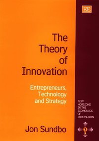 Book Cover for The Theory of Innovation by Jon Sundbo
