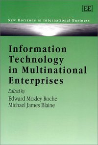 Book Cover for Information Technology in Multinational Enterprises by Edward M Roche, Michael James Blaine