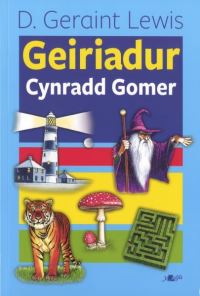 Book Cover for Geiriadur Cynradd Gomer by D Geraint Lewis, Peter Brown, Graham Howells