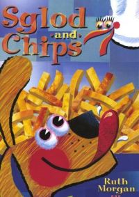 Book Cover for Sglod and Chips by Ruth Morgan, Suzanne Carpenter