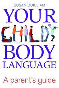 Book Cover for Your Child's Body Language by Sarah Quilliam