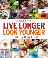 Book Cover for Live Longer, Look Younger in Twenty Easy Steps by Sarah Brewer