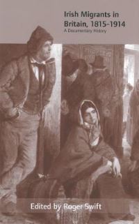Book Cover for Irish Migrants in Britain, 1815-1914 by Roger Swift