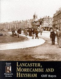 Book Cover for Francis Frith's Lancaster, Morecambe and Heysham by Cliff Hayes