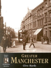 Book Cover for Francis Frith's Greater Manchester by Clive Hardy