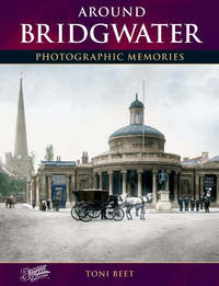Book Cover for Around Bridgwater by Toni Beet