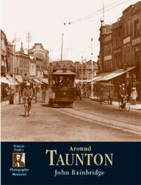 Book Cover for Around Taunton by John Bainbridge