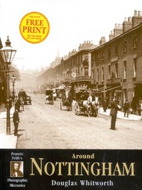 Book Cover for Francis Frith's Around Nottingham by Douglas Whitworth