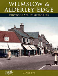 Book Cover for Wilmslow and Alderley Edge by Clare Pye