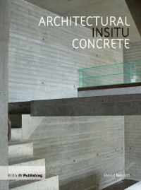 Book Cover for Architectural Insitu Concrete by David Bennett