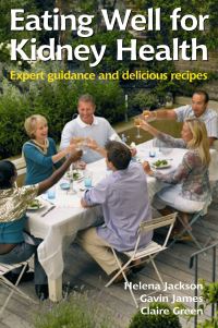Book Cover for Eating Well for Kidney Health by Helena Jackson, Claire Green, Gavin James