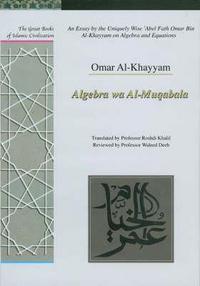 Book Cover for An Essay by the Uniquely Wise 'Abel Fath Omar Bin Al-Khayam on Algebra and Equations by Omar Khayyam