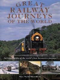 Book Cover for Great Railway Journeys of the World by Max WadeMatthews