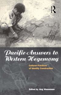 Book Cover for Pacific Answers to Western Hegemony by Jürg Wassmann