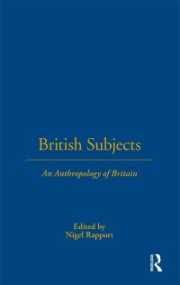 Book Cover for British Subjects by Nigel Rapport