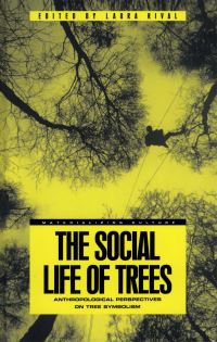 Book Cover for The Social Life of Trees by Laura Rival