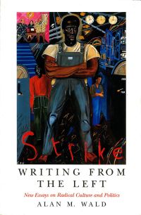 Book Cover for Writing from the Left by Alan M Wald
