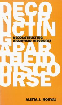 Book Cover for Deconstructing Apartheid Discourse by Aletta J Norval
