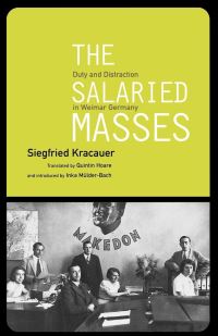Book Cover for The Salaried Masses by Siegfried Kracauer