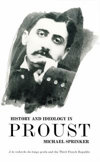 Book Cover for History and Ideology in Proust by Michael Sprinker