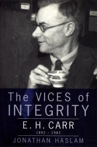 Book Cover for The Vices of Integrity by Jonathan Haslam