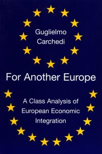 Book Cover for For Another Europe by Guglielmo Carchedi