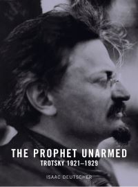 Book Cover for The Prophet Unarmed by Isaac Deutscher