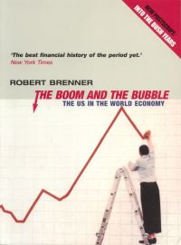 Book Cover for The Boom and the Bubble by Robert Brenner
